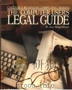 THE COMPUTER USER‘S LEGAL GUIDE PDF电子版封面 0801975506 R.LEE HAGELSHAW