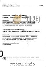 FAO FISHERIES REPORT NO.298  REPORT OF THE FIRST SESSION OF THE WECAFC COMMITTEE FOR THE DEVELOPMENT（ PDF版）