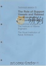 TECHNICAL SESSION G  THE ROLE OF SUPPORT VESSELS AND RELATED SERVICES IN THE OFFSHORE INDUSTRY（ PDF版）