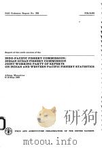 FAO FISHERIES REPORT NO.333  REPORT OF THE SIXTH SESSION OF THE INDO-PACIFIC FISHERY COMMISSION/INDI（ PDF版）