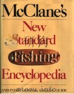 MCCLANE‘S NEW STANDARD FISHING ENCYCLOPEDIA PDF电子版封面 0030603250 A.J.MCCLANE