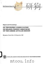 FAO FISHERIES REPORT NO.383  REPORT AND PROCEEDINGS OF THE EXPERT CONSULTATION ON SHARED FISHERY RES（ PDF版）