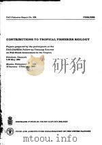 FAO FISHERIES REPORT NO.389 PAPERS PREPARED BY THE PARTICIPANTS AT THE FAO/DANIDA FOLLOW-UP TRAININ PDF电子版封面 9251027072