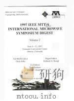 1997 IEEE MTT-S INTERNATIONAL MICROWAVE SYMPOSIUM DIGEST VOLUME 2（1997 PDF版）