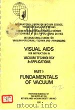 INTERNATIONAL UNION FOR VACUUM SCIENCE,TECHNIQUE AND APPLICATIONS PART 1-5 1976-1978 PDF电子版封面