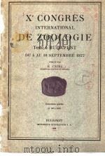 XE CONGRES INTERNATIONAL DE ZOOLOGIE TENU A BUDAPEST DU 4 AU 10 SEPTEMBRE 1927 2 PDF电子版封面 E.CSIKI