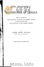THE GEOGRAPHICAL DISTRIBUTION OF ANIMALS IN TWO VOLUMES-VOLUME 1 PDF电子版封面
