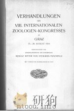 VERHANDLUNGEN DES Ⅷ INTERNATIONALEN ZOOLOGEN-KONGRESSES ZU GRAZ VOM 15-20 AUGUST 1910 PDF电子版封面
