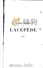 HISTOIRE NATURELLE DE LACEPEDE NOUVELLE EDITION TOME 1 PDF电子版封面