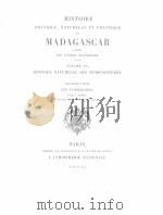 HISTOIRE PHYSIQUE NATURELLE ET POLITIQUE DE MADAGASCAR PDF电子版封面