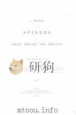 A HISTORY OF THE SPIDERS OF GREAT BRITAIN AND IRELAND  VOL.2  1862（ PDF版）