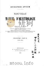 NOUVEAU MANUEL D‘ORNITHOLOGIE VOL.2 1904 PDF电子版封面 ALPHONSE DUBOIS