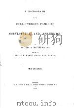 A MONOGRAPH OF THE COLEOPTEROUS FAMILIES CORYLOPHIDAE AND SPHAERIIDAE PDF电子版封面