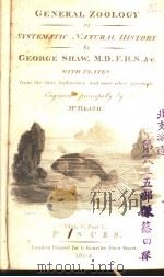 GENERAL ZOOLOGY OR SYSTEMATIC NATURAL HISTORY VOL.5 PART 1  1804（ PDF版）