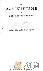 LE DARWINISME ET L‘ORIGINE DE L‘HOMME 2E ED 1873 PDF电子版封面 L’ABBE A.LECOMTE