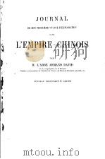 JOURNAL DE MON TROISIEME VOYAGE D‘EXPLORATION DANS L‘EMPIRE CHINOIS TOME SECOND 1875 PDF电子版封面 M.L’ABBE ARMAND DAVID