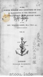 ON THE POWER WISDOM AND GOODNESS OF GOD AS MANIFESTED IN THE CREATION OF ANIMALS AND IN THEIR HISTOR PDF电子版封面
