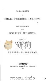 CATALOGUE OF COLEOPTEROUS INSECTS IN THE COLLECTION OF THE BRITISH MUSEUM PART 11 CASSIDIDEI PDF电子版封面