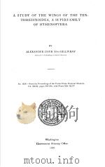 A STUDY OF THE WINGS OF THE TENTHREDINOIDEA A SUPERFAMILY OF HYMENOPTERA VOL.29 NO.1438 PDF电子版封面