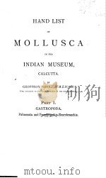 HAND LIST OF MOLLUSCA IN THE INDIAN MUSEUM CALCUTTA PART 1 PDF电子版封面