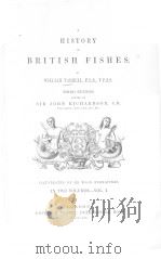A HISTORY OF BRITISH FISHES THIRD EDITION IN TWO VOLUMES VOL.1 PDF电子版封面