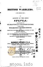 THE BRITISH WARBLERS AN ACCOUNT OF THE GENUS SYLVIA 1823 PDF电子版封面