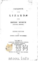 CATALOGUE OF THE LIZARDS IN THE BRITISH MUSEUM VOLUME 3 SECOND EDITION PDF电子版封面