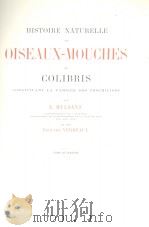 HISTOIRE NATURELLE DES OISEAUX-MOUCHES OU COLIBRIS TOME QUATRIEME PDF电子版封面 E.MULSANT