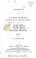 CATALOGUE OF THE BIRDS IN THE BRITISH MUSEUM VOLUME 22 PDF电子版封面 W.R.OGILVIE-GRANT