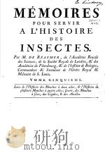 MEMOIRES POUR SERVIR A L‘HISTOIRE DES INSECTES VOL.5 PDF电子版封面