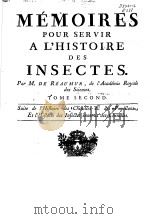 MEMOIRES POUR SERVIR A L‘HISTOIRE DES INSECTES VOL.2 PDF电子版封面