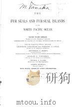THE FUR SEALS AND FUR-SEAL ISLANDS OF THE NORTH PACIFIC OCEAN PART 1（ PDF版）