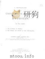 A MONOGRAPH OF THE GYMNOBLASTIC OR TUBULARIAN HYDROIDS IN TWO PARTS（ PDF版）