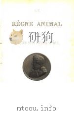LE REGNE ANIMAL D‘APRES SON ORGANISATION GEORGES CUVIER 1（ PDF版）