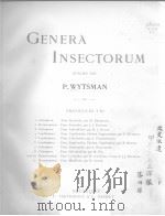 GENERA INSECTORUM PUBLIES PAR FASCICULES 1-11 PDF电子版封面 P.WYTSMAN