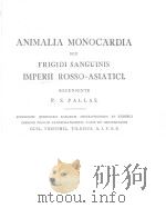 ANIMALIA MONOCARDIA SEU FRIGIDI SANGUINIS IMPERII ROSSO ASIATICI RECENSENTE TOME 3 PDF电子版封面 P.S.PALLAS