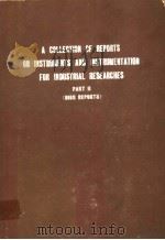 A COLLECTION OF REPORTS ON INSTRUMENTS AND INSTRUMENTATION FOR INDUSTRIAL RESEARCHES PART 2 PDF电子版封面