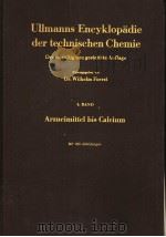 ULLMANNS ENCYKLOPADIE DER TECHNISCHEN CHEMIE  4 BAND ARZNEIMITTEL BIS CALCIUM（ PDF版）