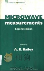 MICROWAVE MEASUREMENTS SECOND EDITION PDF电子版封面 0863411843 A.E.BAILEY