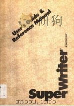 SUPERWRITER USER‘S GUIDE & REFERENCE MANUAL（1983 PDF版）