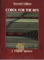 COBOL FOR THE 80‘S SECOND EDITION PDF电子版封面 0314853030 J.WAYNE SPENCE