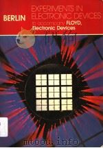 EXPERIMENTS IN ELECTRONIC DEVICES TO ACCOMPANY FLOYD,ELECTRONIC DEVICES PDF电子版封面 0675202345 HOWARD M.BERLIN