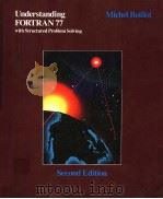 UNDERSTANDING FORTRAN 77 WITH STRUCTURED PROBLEM SOLVING SECOND EDITION PDF电子版封面 0314270310