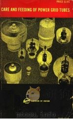 CARE AND FEEDING OF POWER GRID TUBES（ PDF版）