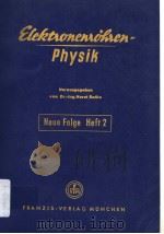 ELEKTRONENROHREN-PHYSIK IN EINZELBERICHTEN NEUE FOLGE HEFT 2 PDF电子版封面