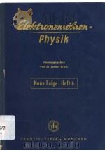 ELEKTRONENROHREN-PHYSIK IN EINZELBERICHTEN  NEUE FOLGE HEFT 6（ PDF版）
