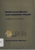 ELEKTRONENROHREN-PHYSIK IN EINZELBERICHTEN  NEUE FOLGE HEFT 13（ PDF版）