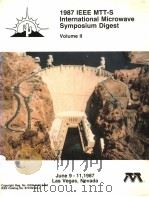 1987 IEEE MTT-S INTERNATIONAL MICROWAVE SYMPOSIUM DIGEST  VOLUME 2（ PDF版）