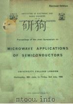 PROCEEDINGS OF THE JOINT SYMPOSIUM ON MICROWAVE APPLICATIONS OF SEMICONDUCTORS  REVISED EDITION（1965 PDF版）