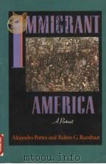 IMMIGRANT AMERICA A PORTRAIT PDF电子版封面 0520070380 ALEJANDRO PORTES AND RUBEN G.R